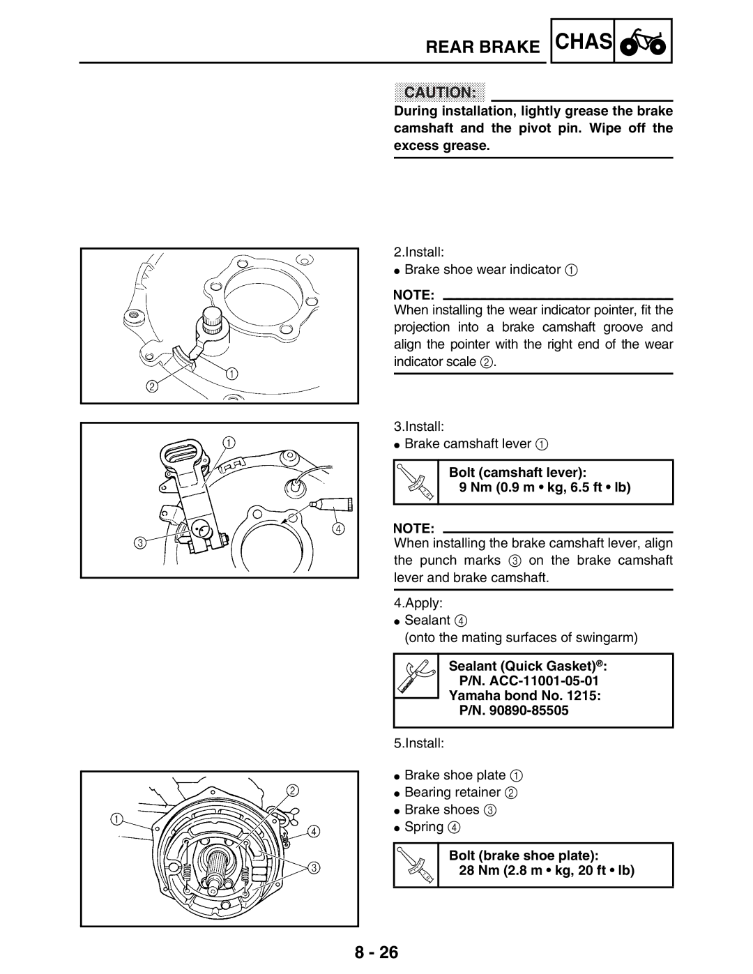 Yamaha 5TE-F8197-10 Bolt camshaft lever Nm 0.9 m kg, 6.5 ft lb, Bolt brake shoe plate 28 Nm 2.8 m kg, 20 ft lb 