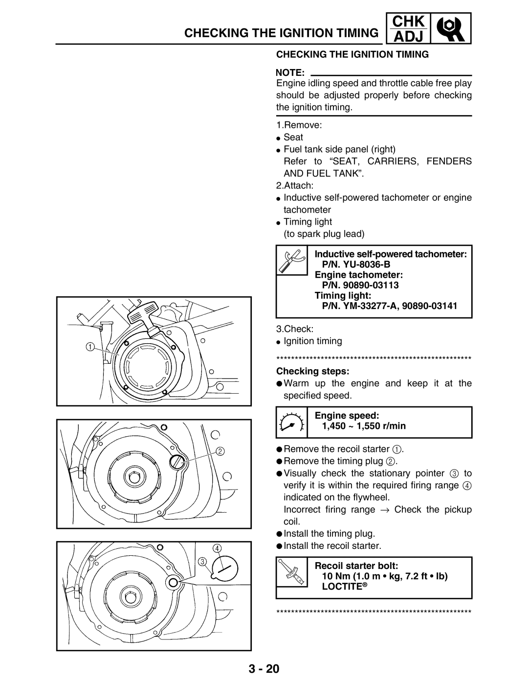 Yamaha 5TE-F8197-10, LIT-11616-16-02 service manual Checking the Ignition Timing, Engine speed 1,450 ~ 1,550 r/min, Loctite 