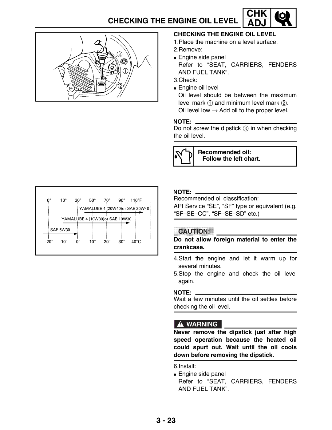 Yamaha LIT-11616-16-02, 5TE-F8197-10 service manual Checking the Engine OIL Level, Recommended oil Follow the left chart 