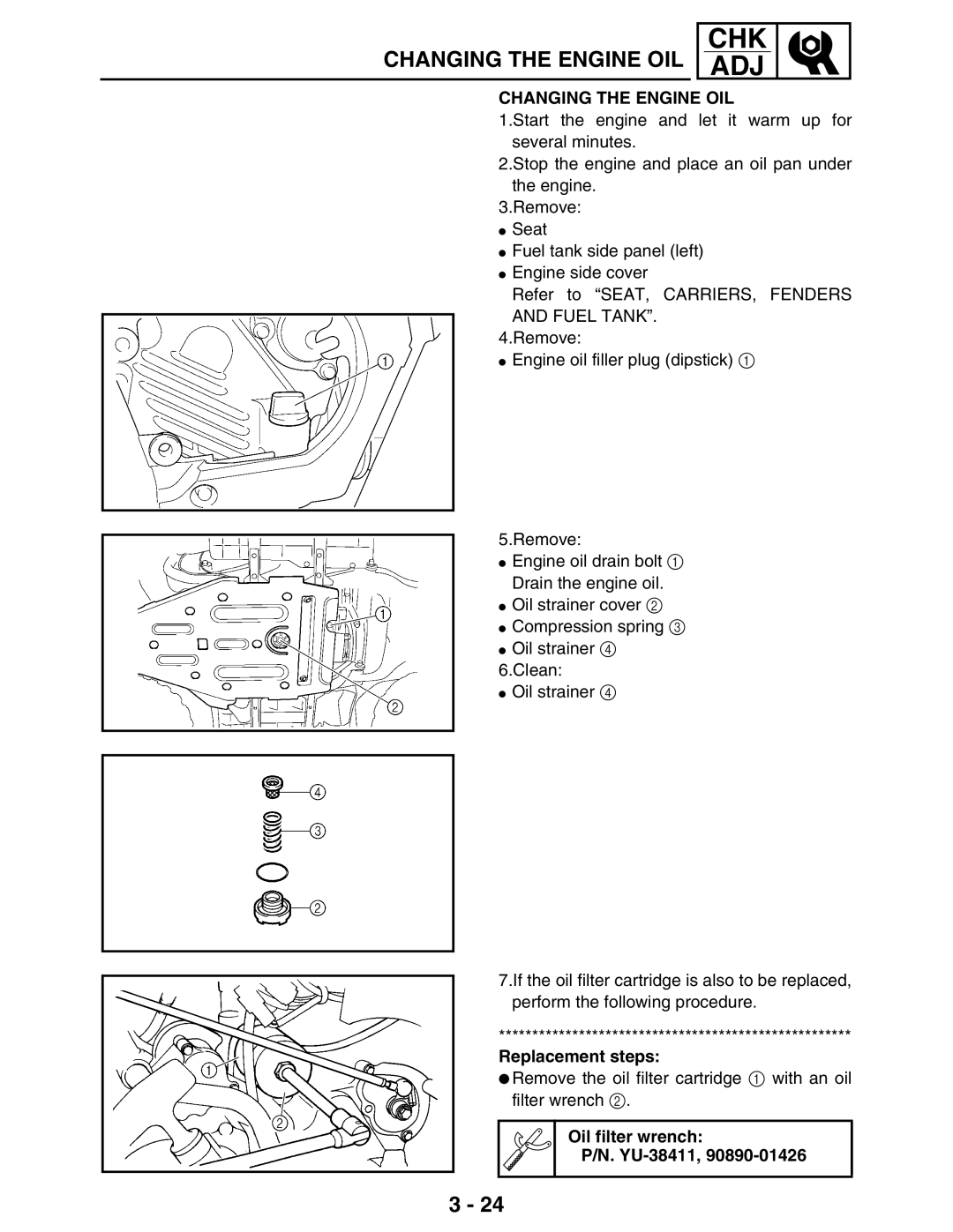 Yamaha 5TE-F8197-10, LIT-11616-16-02 service manual Changing the Engine OIL, Replacement steps, Oil filter wrench YU-38411 