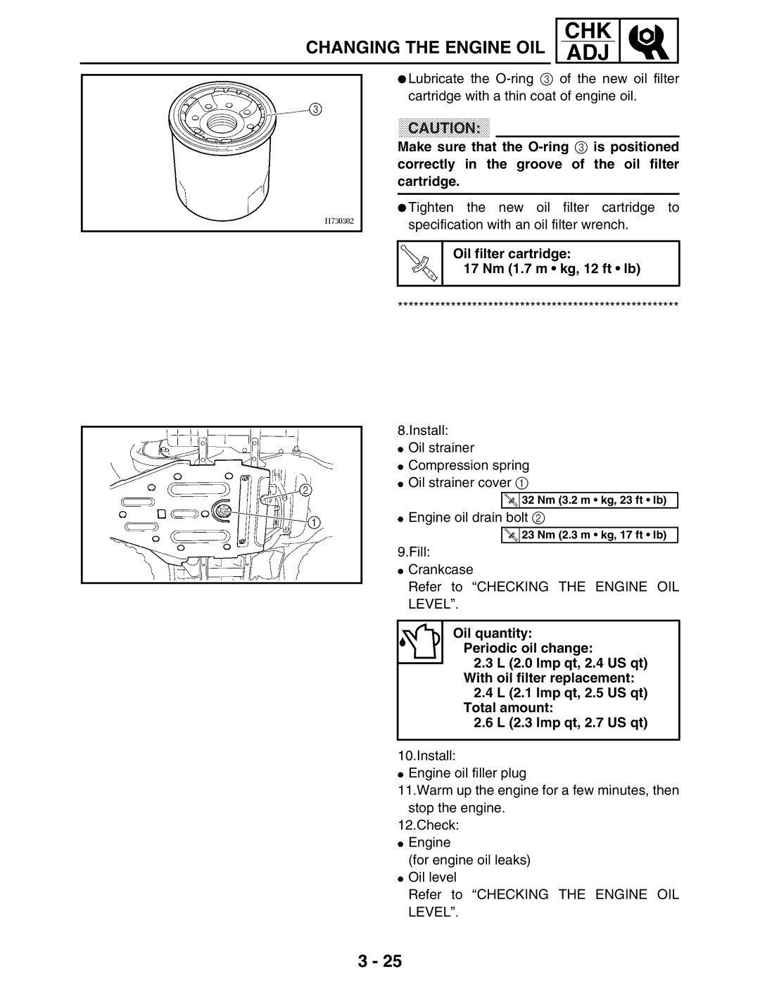 Yamaha LIT-11616-16-02, 5TE-F8197-10 service manual Cautio N, Oil filter cartridge 17 Nm 1.7 m kg, 12 ft lb 