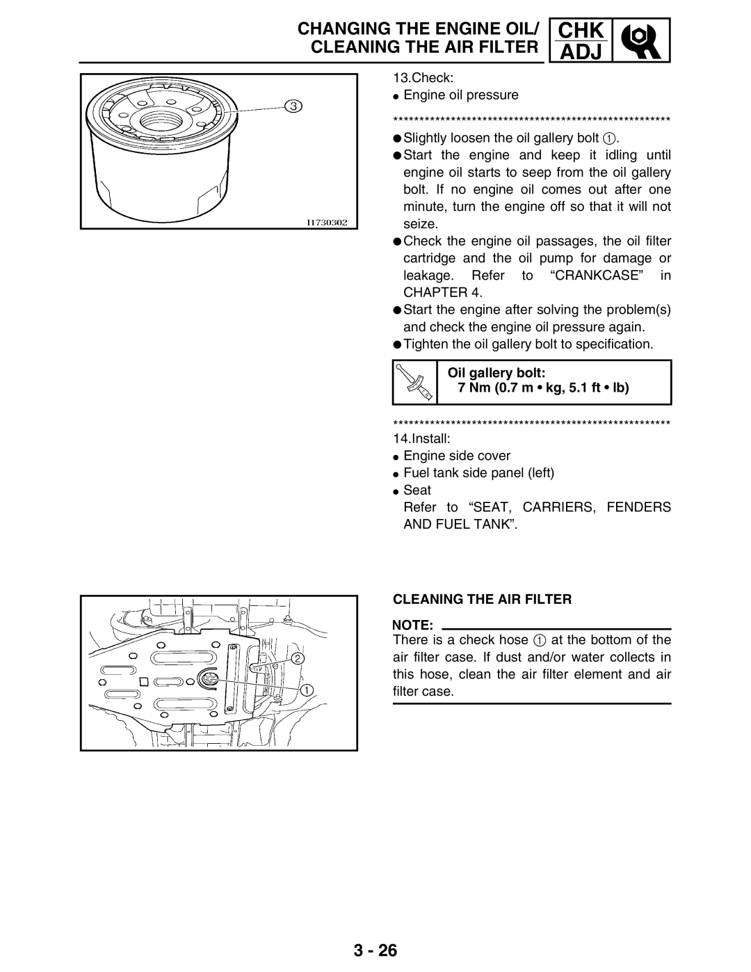 Yamaha 5TE-F8197-10, LIT-11616-16-02 service manual Oil gallery bolt Nm 0.7 m kg, 5.1 ft lb, Cleaning the AIR Filter 