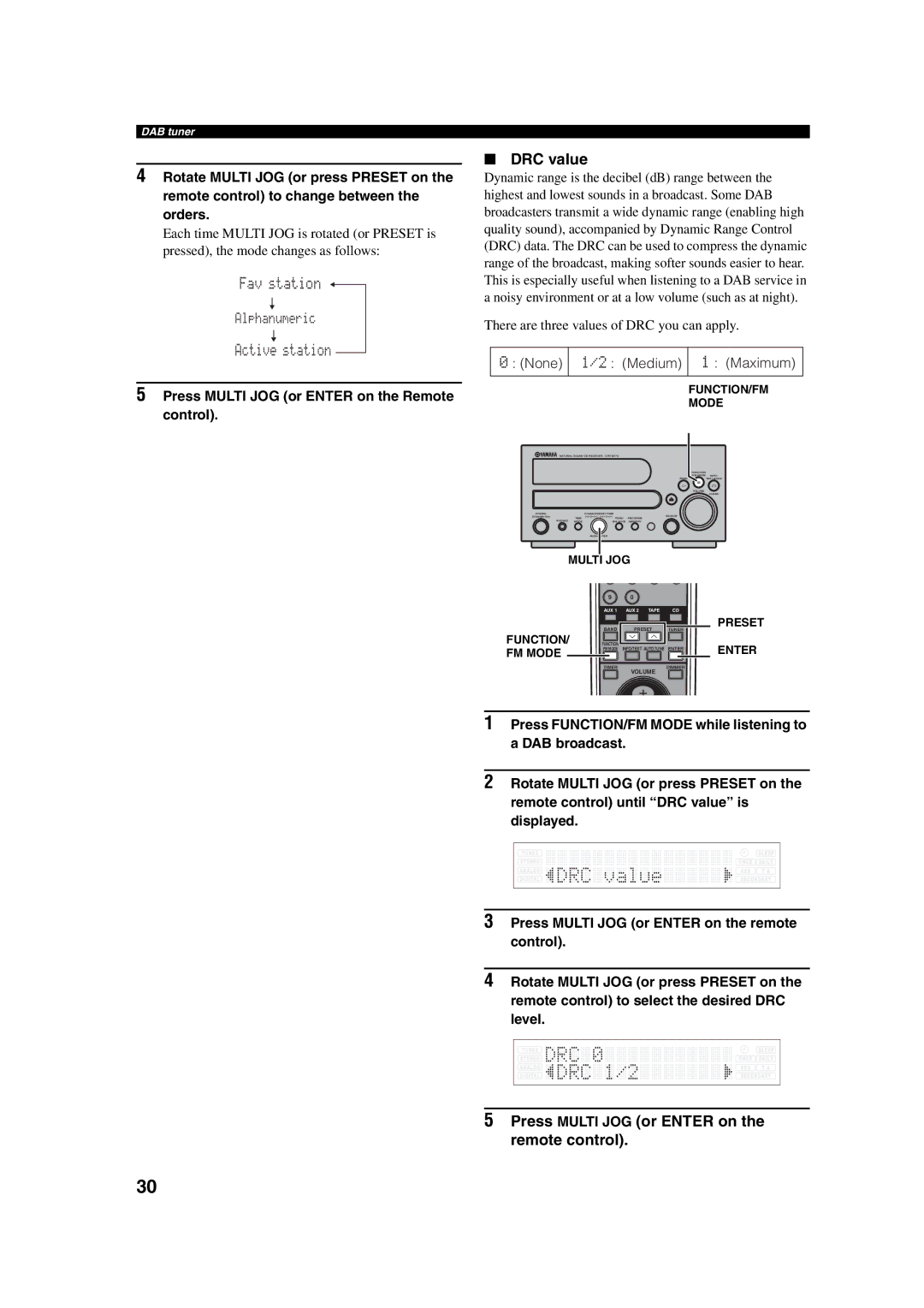 Yamaha M170 DRC value, Press Multi JOG or Enter on the remote control, There are three values of DRC you can apply 