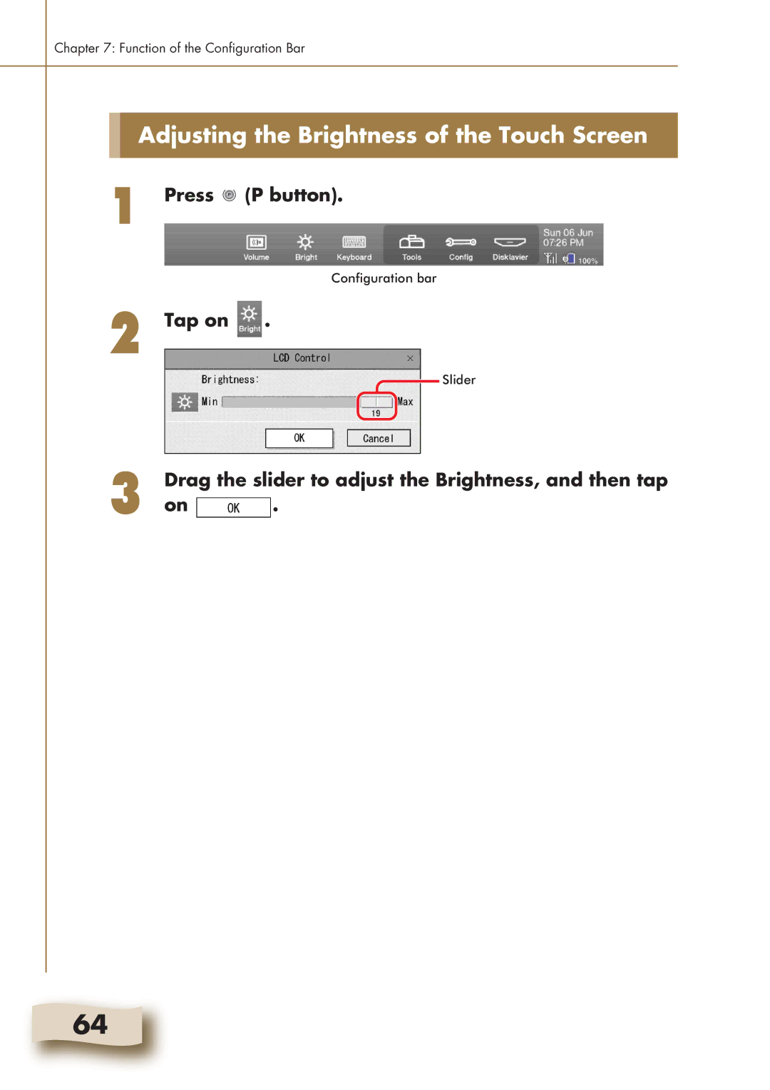 Yamaha Mark IV manual Adjusting the Brightness of the Touch Screen, Drag the slider to adjust the Brightness, and then tap 