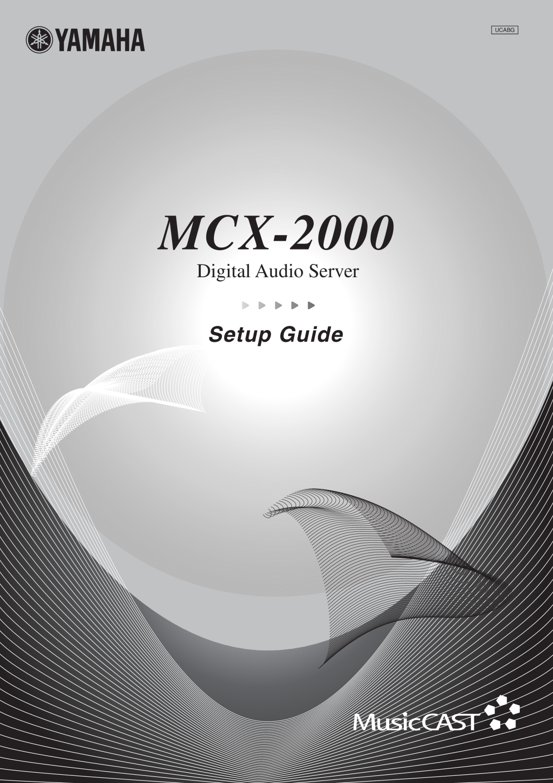 Yamaha MCX-2000 setup guide Setup Guide, Digital Audio Server 