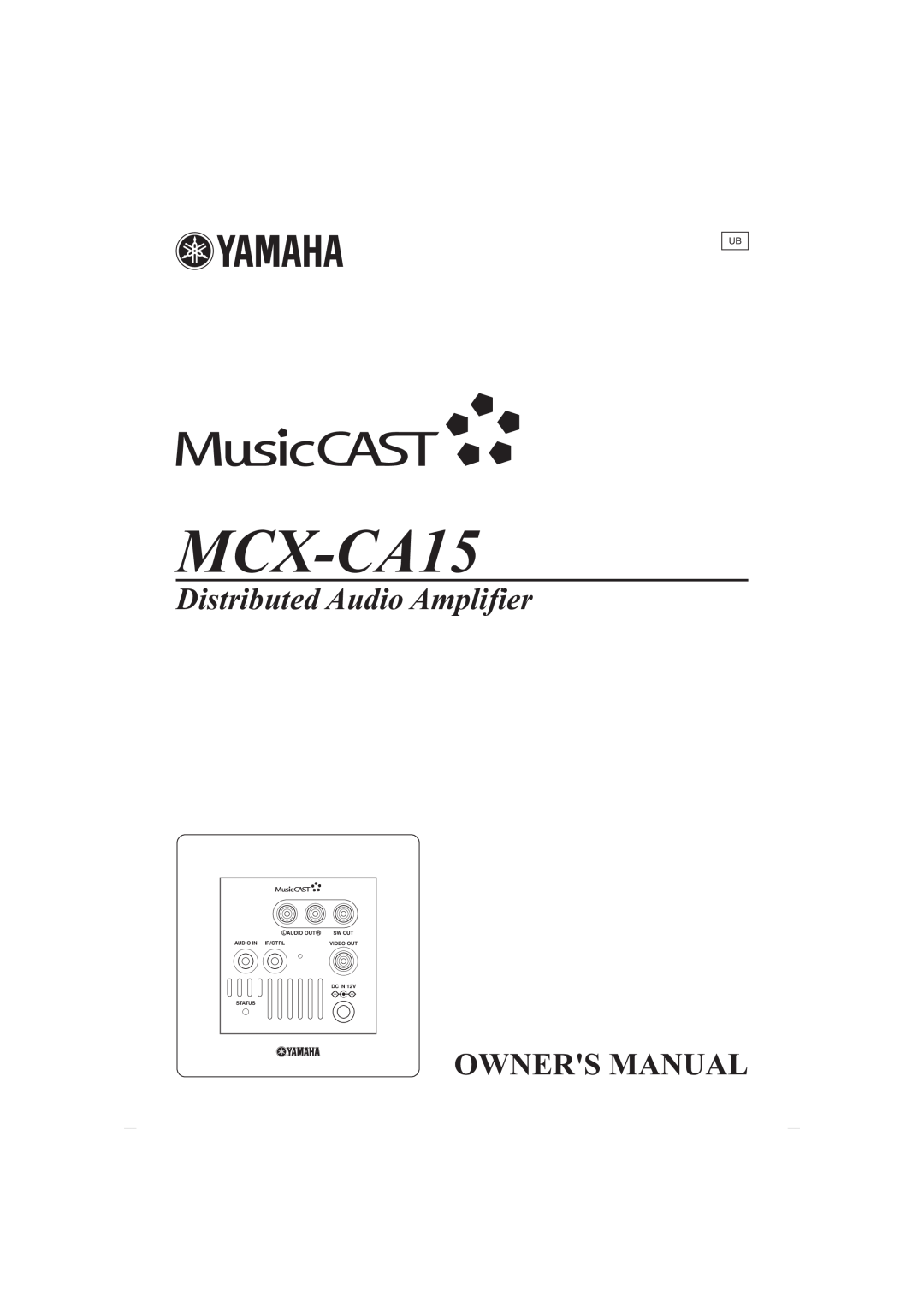Yamaha MCX-CA15 owner manual Distributed Audio Amplifier, Audio Out, Sw Out, Audio In Ir/Ctrl, Video Out, Dc In, Status 