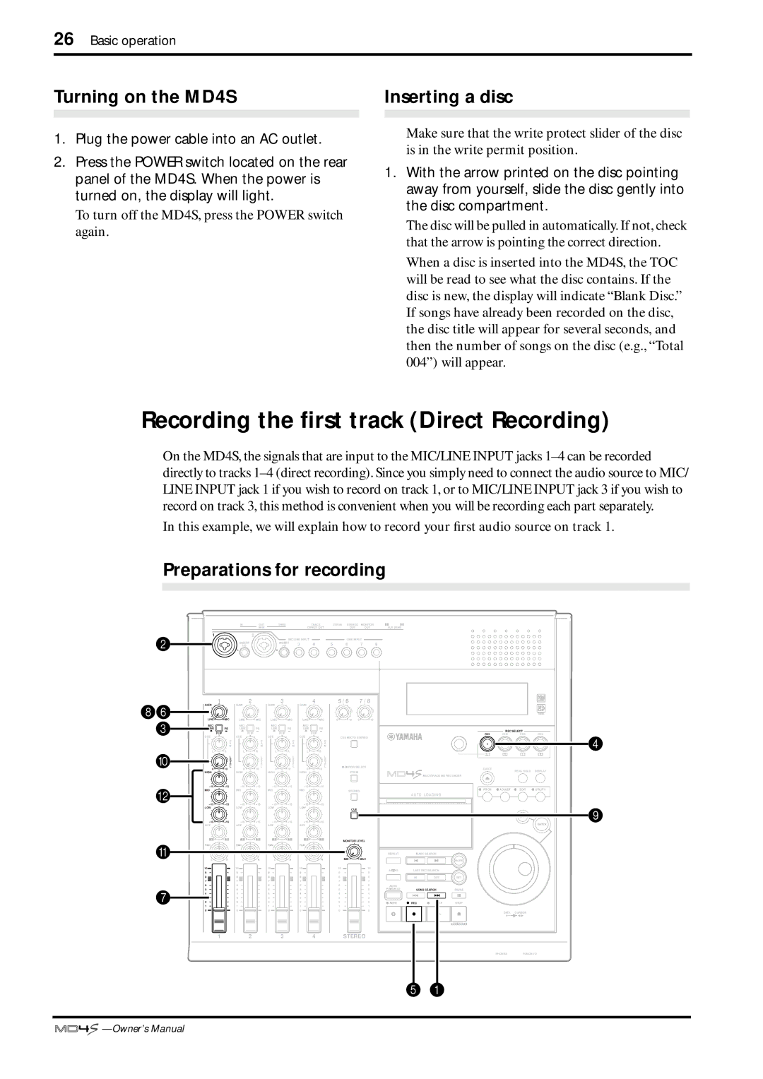 Yamaha Recording the ﬁrst track Direct Recording, Turning on the MD4S, Inserting a disc, Preparations for recording 