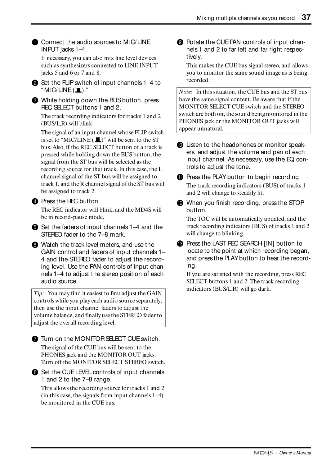 Yamaha MD4S owner manual Connect the audio sources to MIC/LINE Input jacks, Turn on the Monitor Select CUE switch 