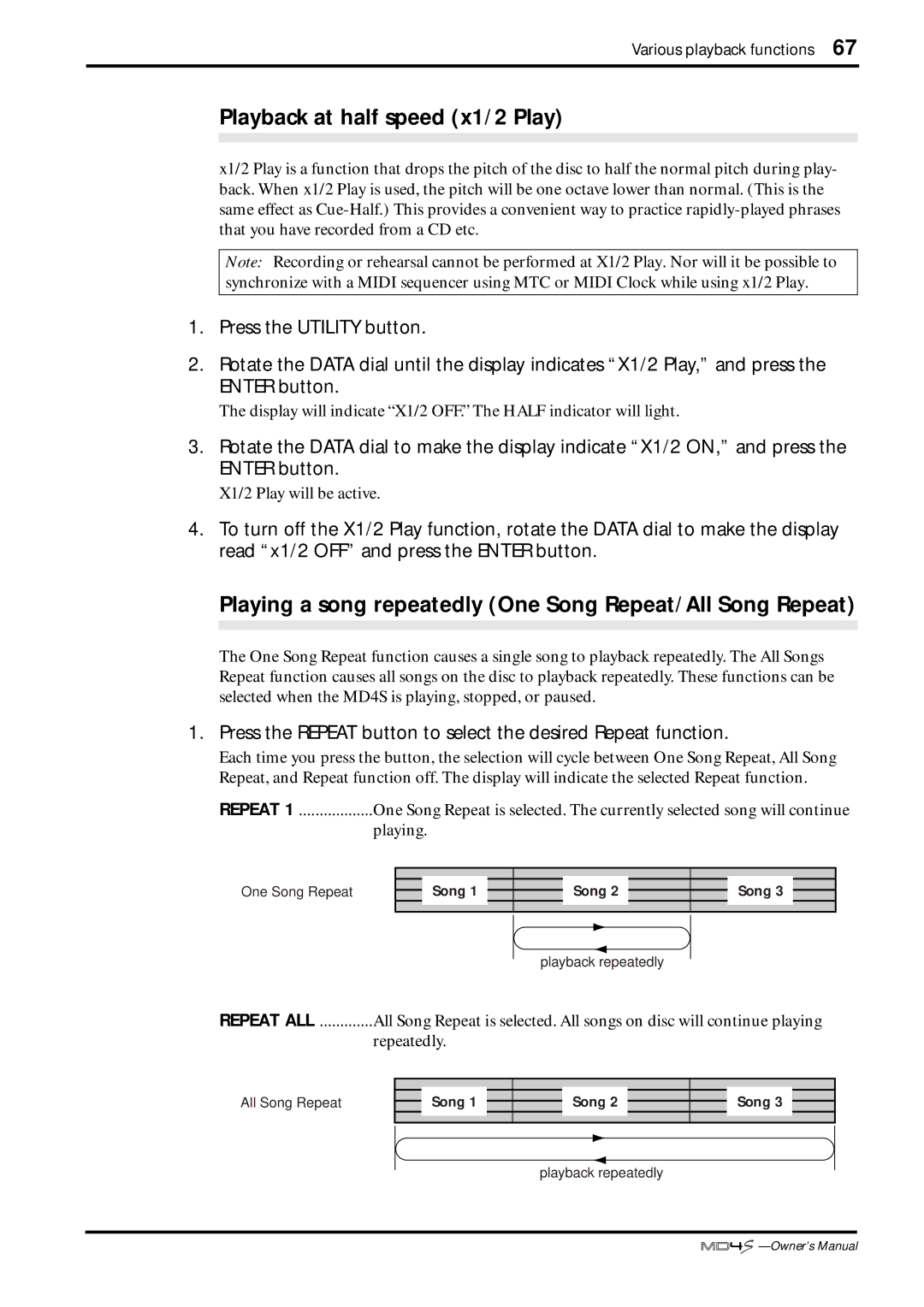 Yamaha MD4S owner manual Playback at half speed x1/2 Play, Playing a song repeatedly One Song Repeat/All Song Repeat 