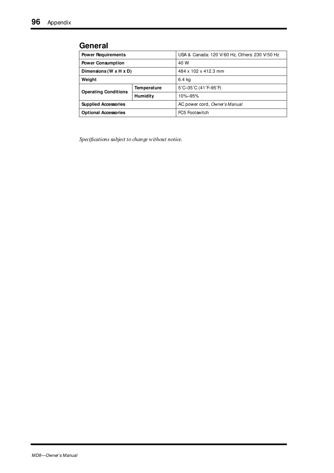 Yamaha MD8 owner manual General, Speciﬁcations subject to change without notice 