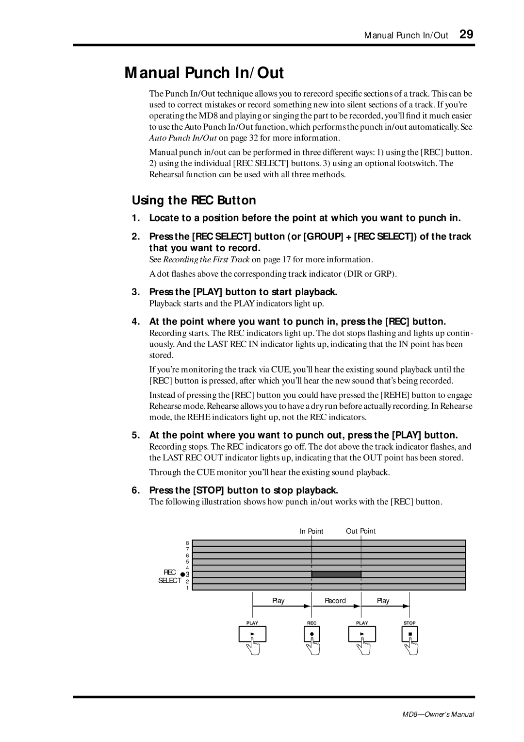 Yamaha MD8 owner manual Manual Punch In/Out, Using the REC Button, Press the Stop button to stop playback 