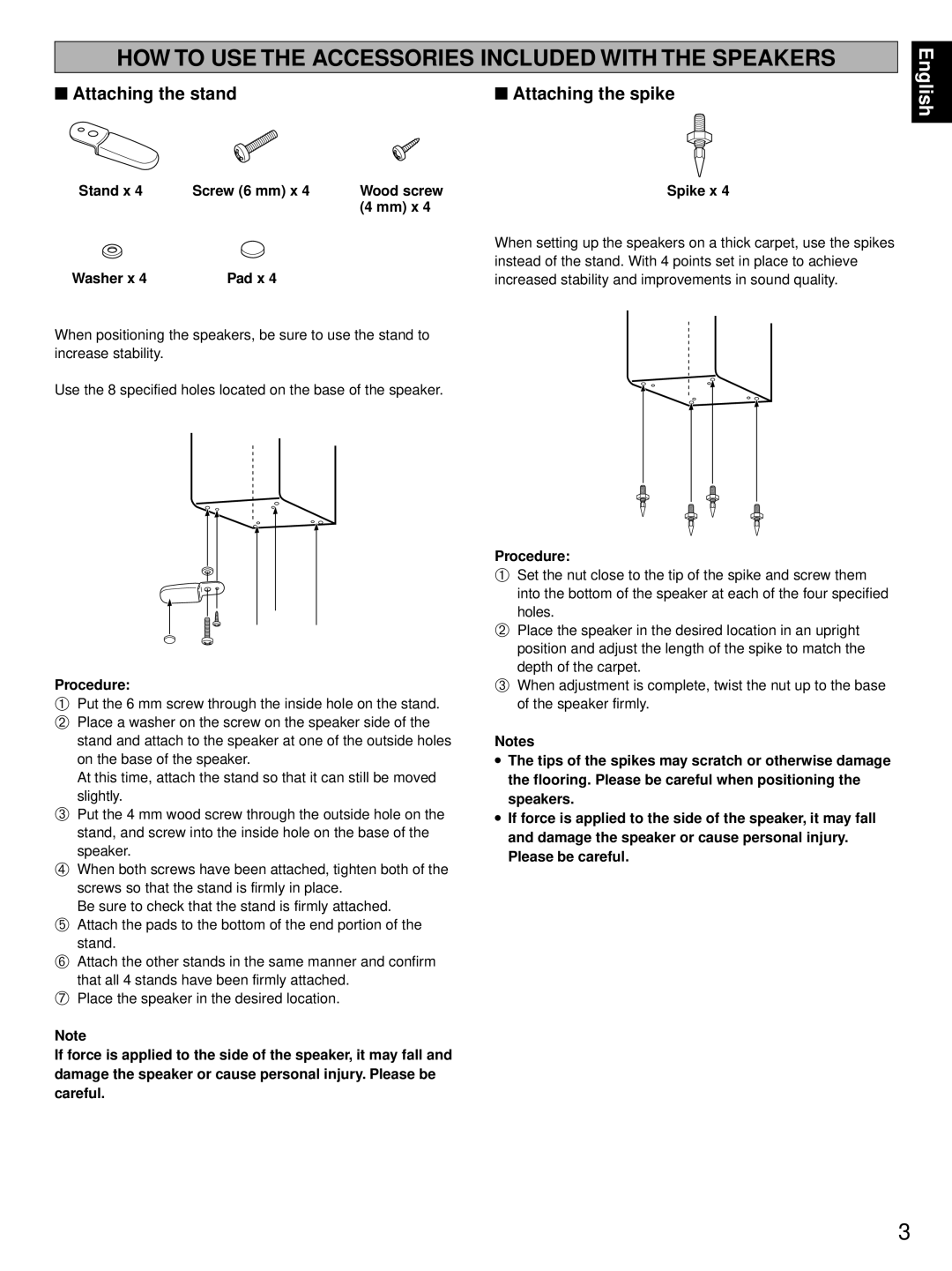 Yamaha NS-200, NS-300 HOW to USE the Accessories Included with the Speakers, Attaching the stand Attaching the spike 