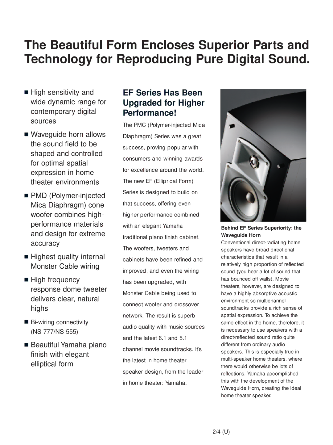 Yamaha NS-333/NS-C444 EF Series Has Been Upgraded for Higher Performance, Behind EF Series Superiority Waveguide Horn 