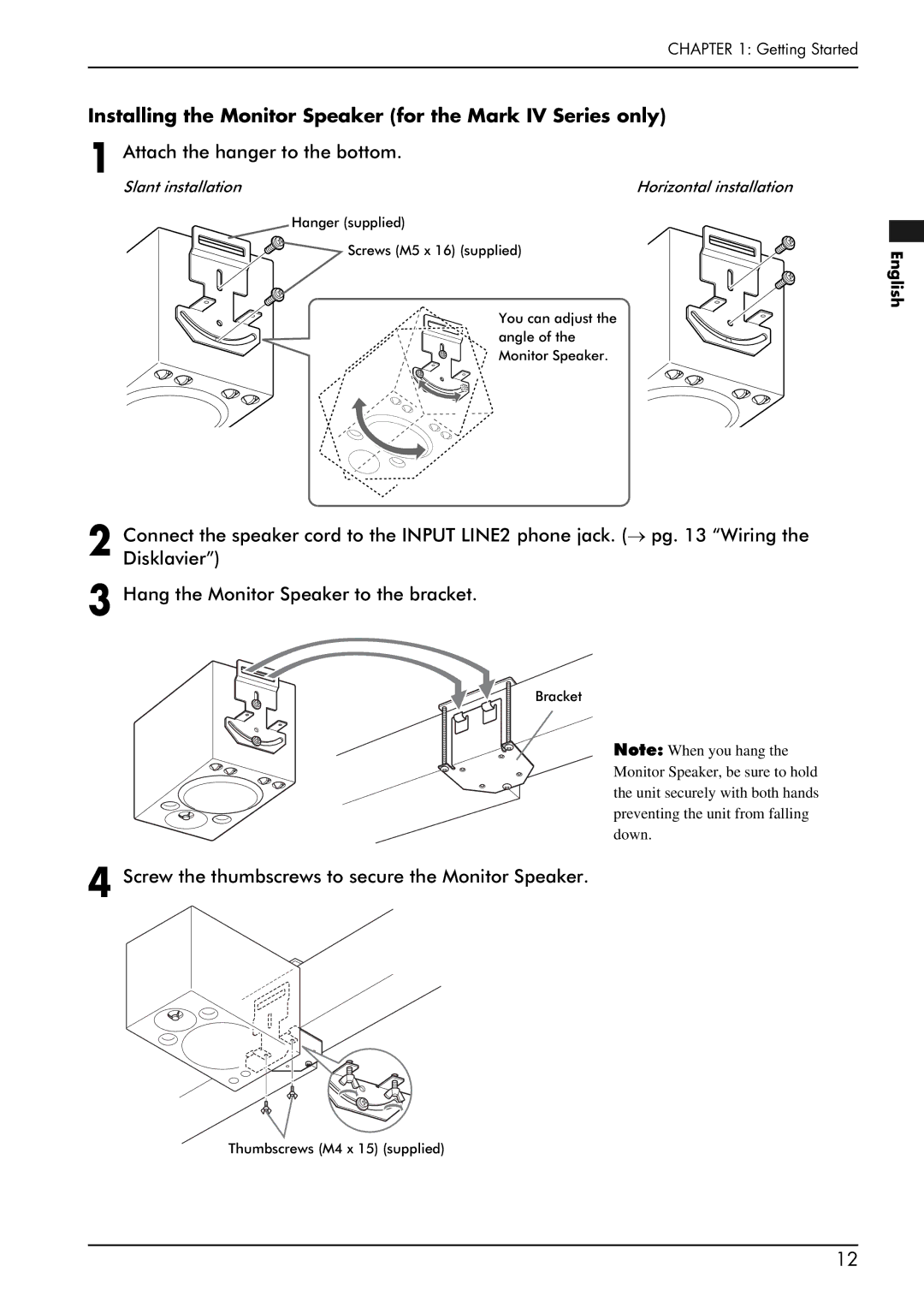 Yamaha piano manual Installing the Monitor Speaker for the Mark IV Series only, Attach the hanger to the bottom 