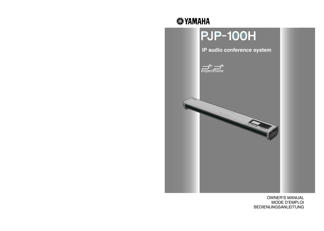 Yamaha PJP-100H owner manual IP audio conference system 