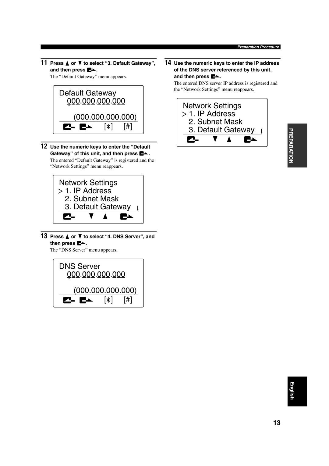 Yamaha PJP-100H Default Gateway 000.000.000.000, DNS Server 000.000.000.000, Press or to select 4. DNS Server, Then press 