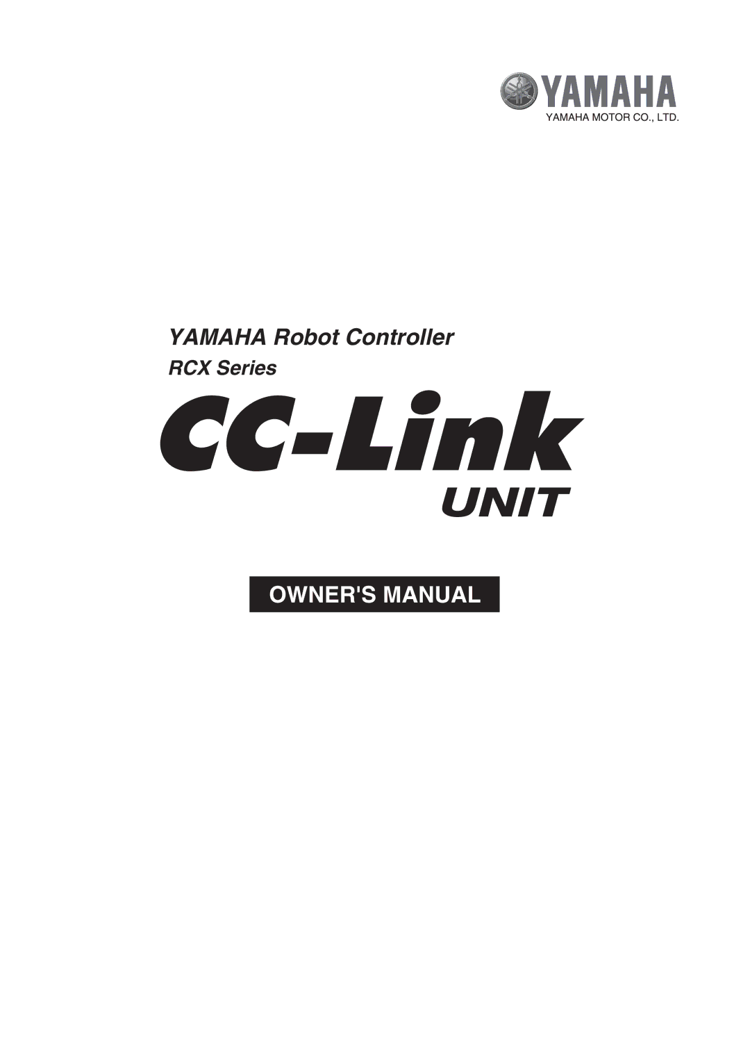 Yamaha Yamaha Robot Controller CC-Link Unit, RCX Series owner manual 