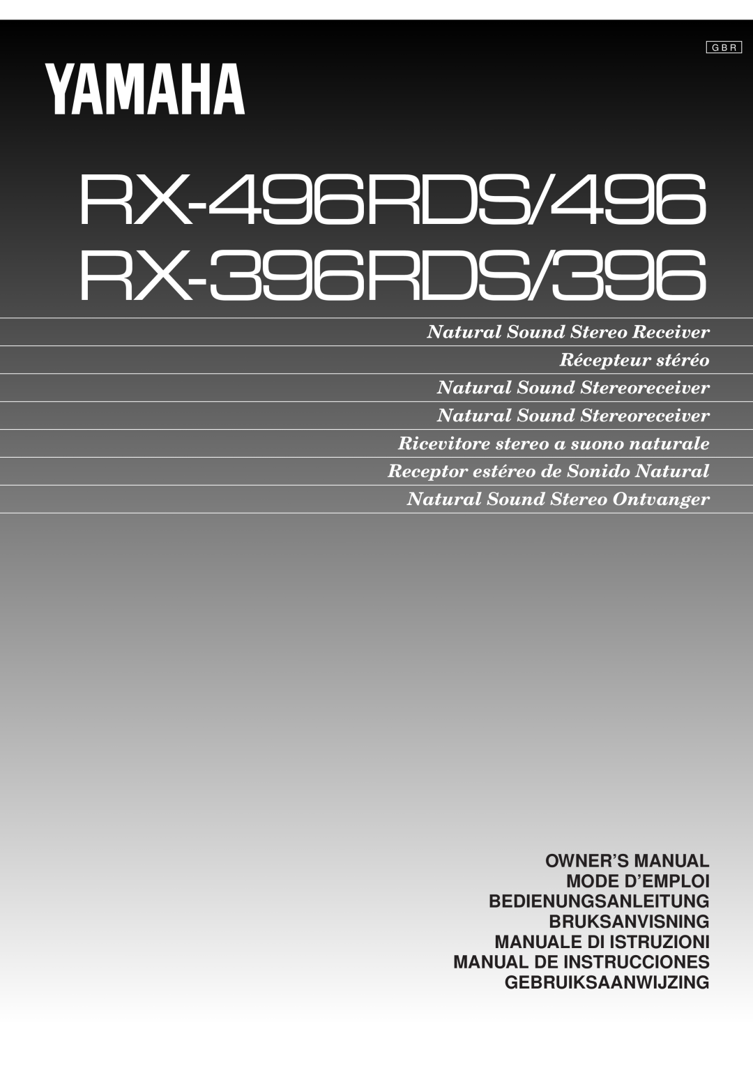 Yamaha owner manual Manual De Instrucciones Gebruiksaanwijzing, RX-496RDS/496 RX-396RDS/396, G B R 