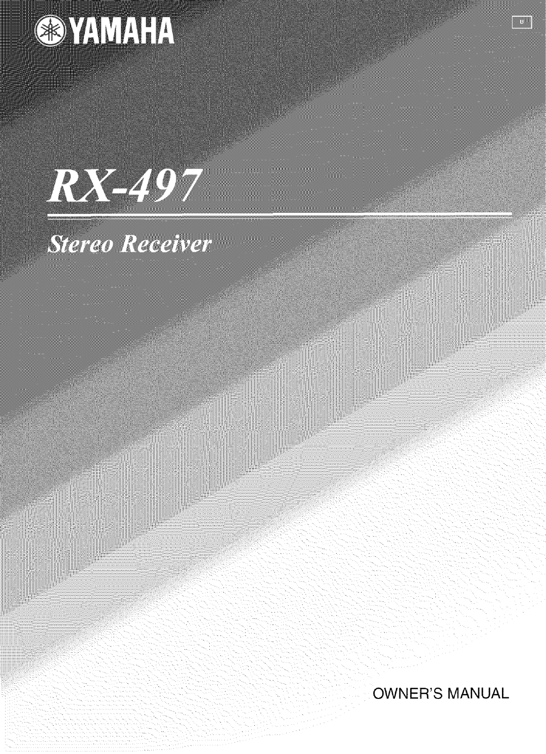 Yamaha RX-497 owner manual Owners Manual 