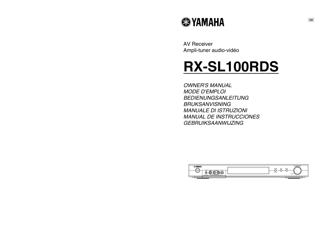 Yamaha RX-SL100RDS owner manual AV Receiver Ampli-tuner audio-vidéo 