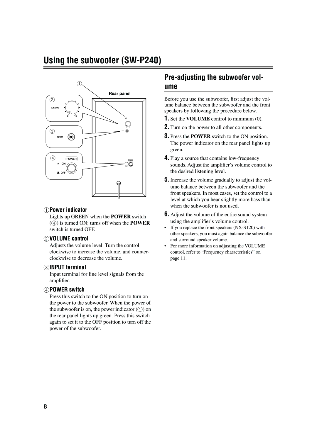 Yamaha RX-SL80 owner manual Pre-adjusting the subwoofer vol- ume, Sounds. Adjust the ampliﬁer’s volume control to 