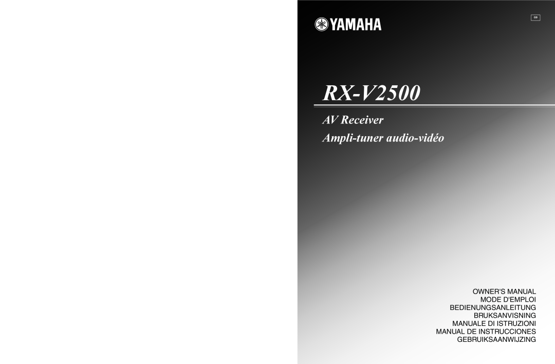 Yamaha RX-V2500 owner manual AV Receiver Ampli-tuner audio-vidéo, Manual De Instrucciones Gebruiksaanwijzing 