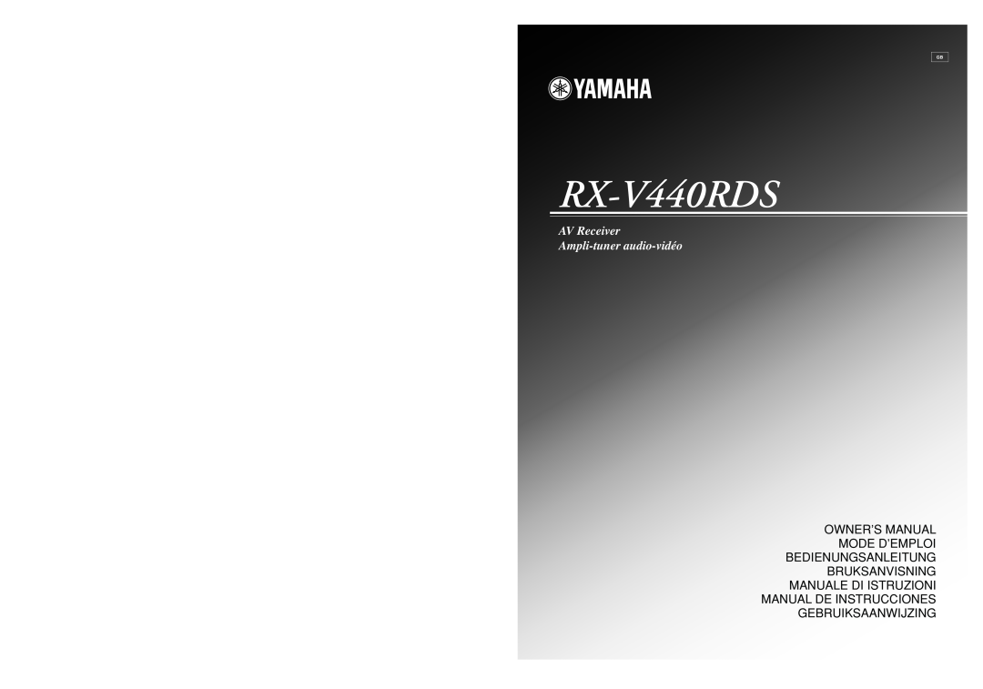Yamaha RX-V440RDS owner manual AV Receiver Ampli-tuner audio-vidéo, Manual De Instrucciones Gebruiksaanwijzing 