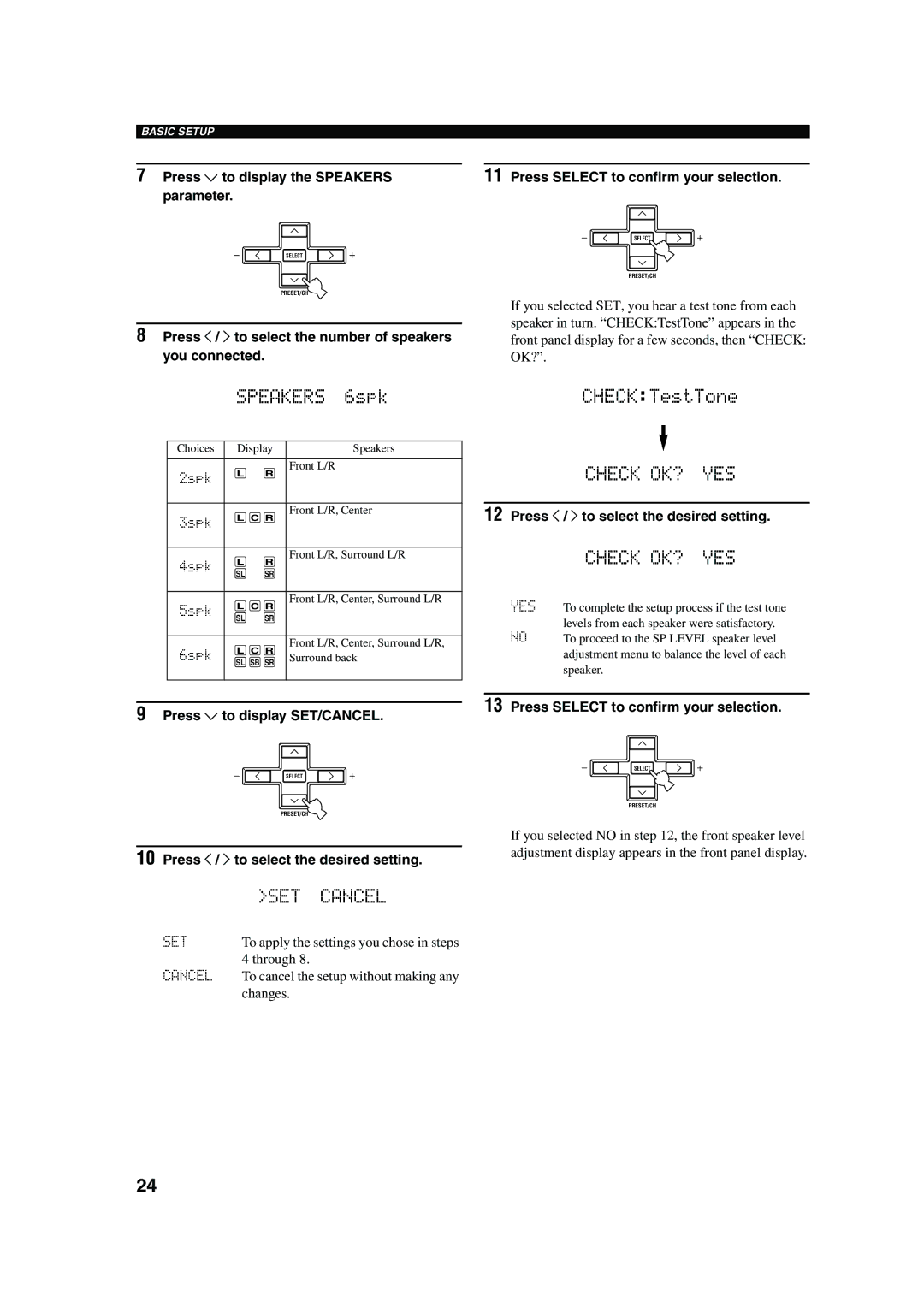 Yamaha RX-V450 owner manual Press j / i to select the number of speakers you connected, 2spk, Press d to display SET/CANCEL 