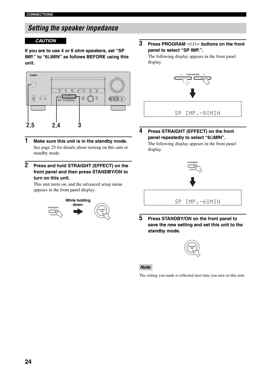 Yamaha RX-V459 owner manual Setting the speaker impedance, Make sure this unit is in the standby mode, While holding Down 