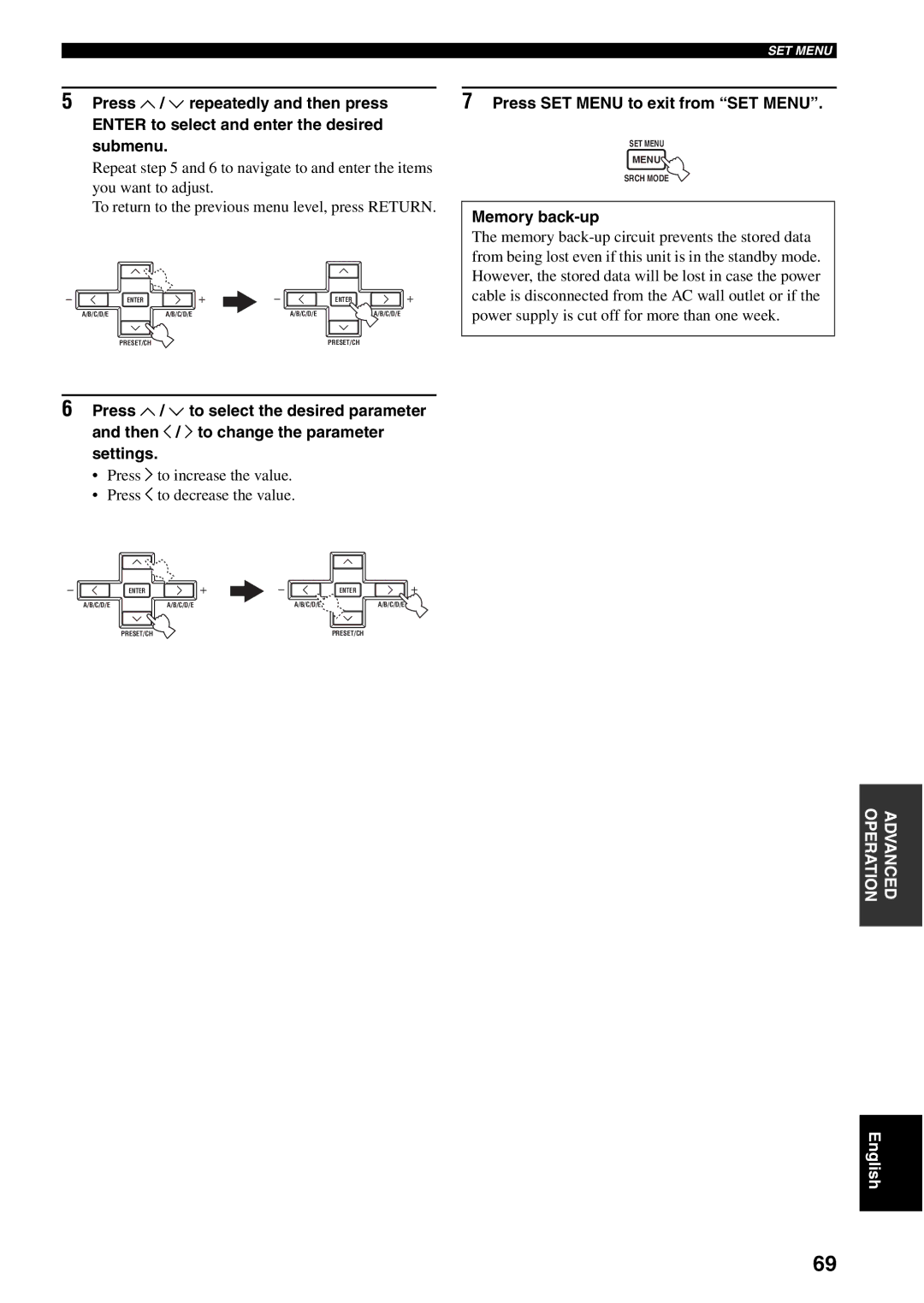 Yamaha RX-V459 Press i to increase the value Press j to decrease the value, Press SET Menu to exit from SET Menu 