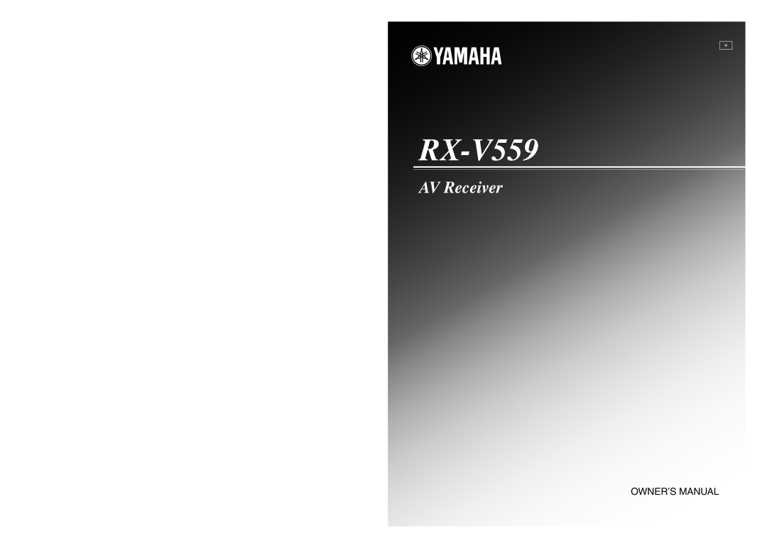 Yamaha RX-V559 owner manual AV Receiver, Owner’S Manual 