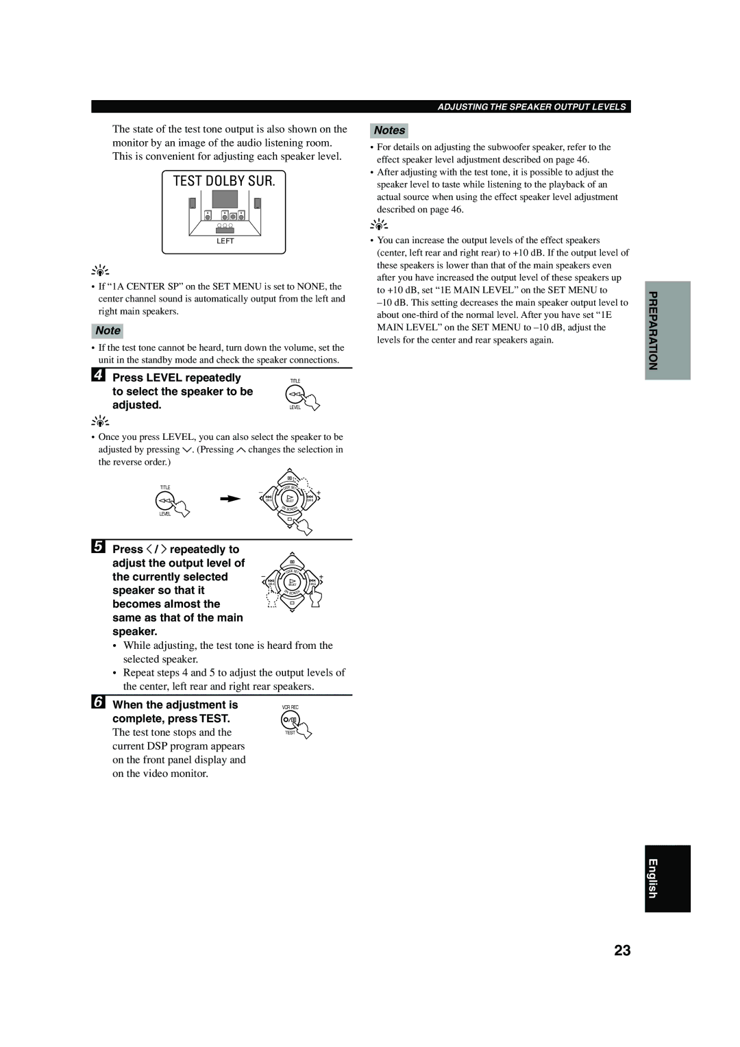 Yamaha RX-V620RDS Press Level repeatedly to select the speaker to be adjusted, When the adjustment is complete, press Test 