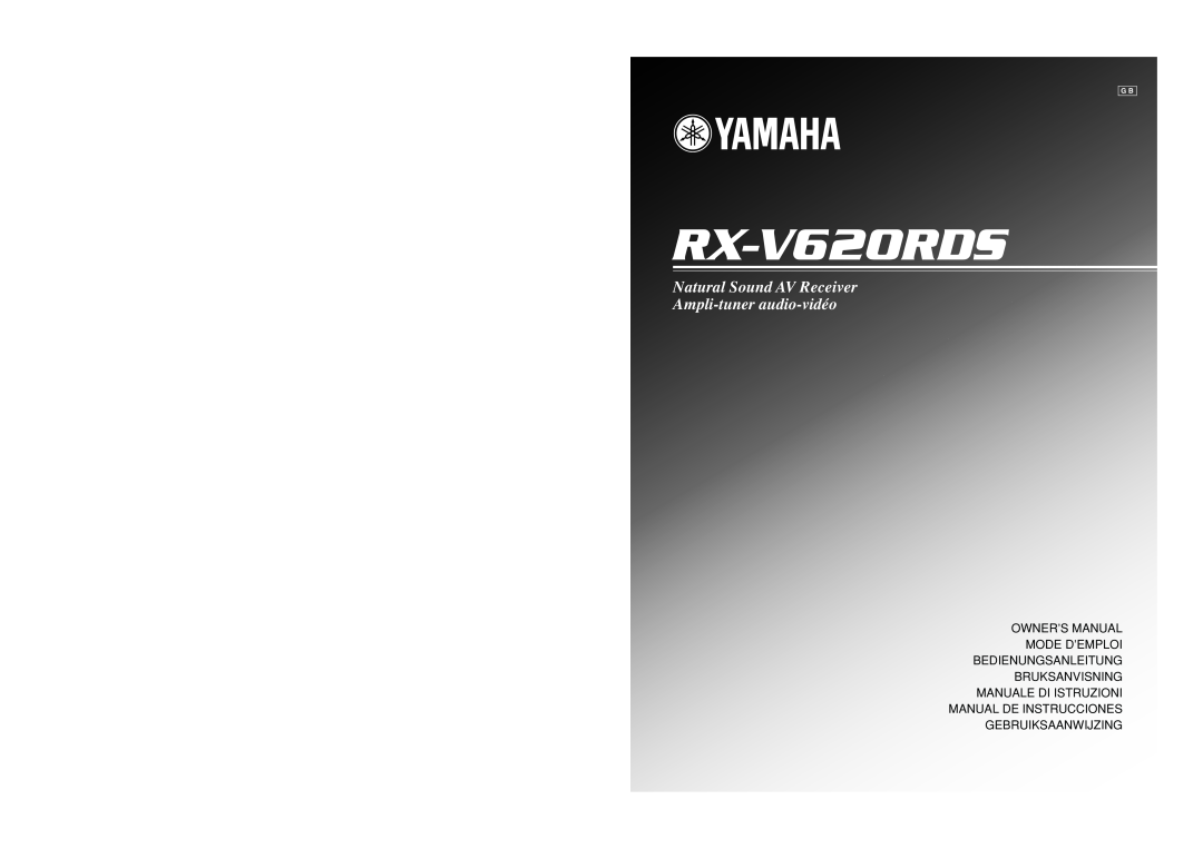 Yamaha RX-V620RDS owner manual Natural Sound AV Receiver Ampli-tuner audio-vidéo, Bruksanvisning Manuale Di Istruzioni 
