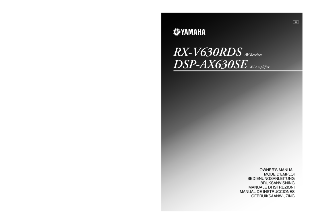 Yamaha owner manual Manual De Instrucciones Gebruiksaanwijzing, RX-V630RDS AV Receiver DSP-AX630SE AV Amplifier 