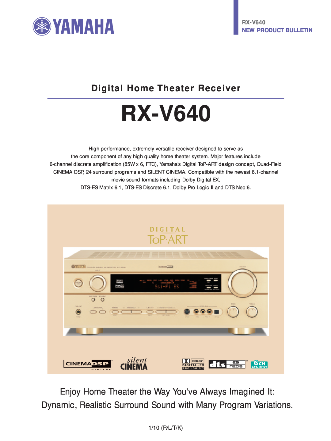 Yamaha RX-V640 manual Enjoy Home Theater the Way Youve Always Imagined It, New Product Bulletin, 1/10 R/L/T/K 