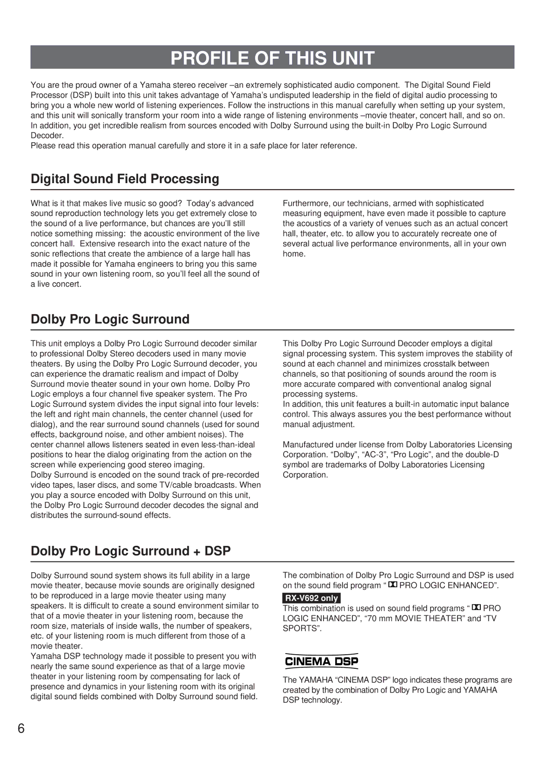 Yamaha RX-V692 RX-V592 owner manual Profile of this Unit, Digital Sound Field Processing, Dolby Pro Logic Surround 