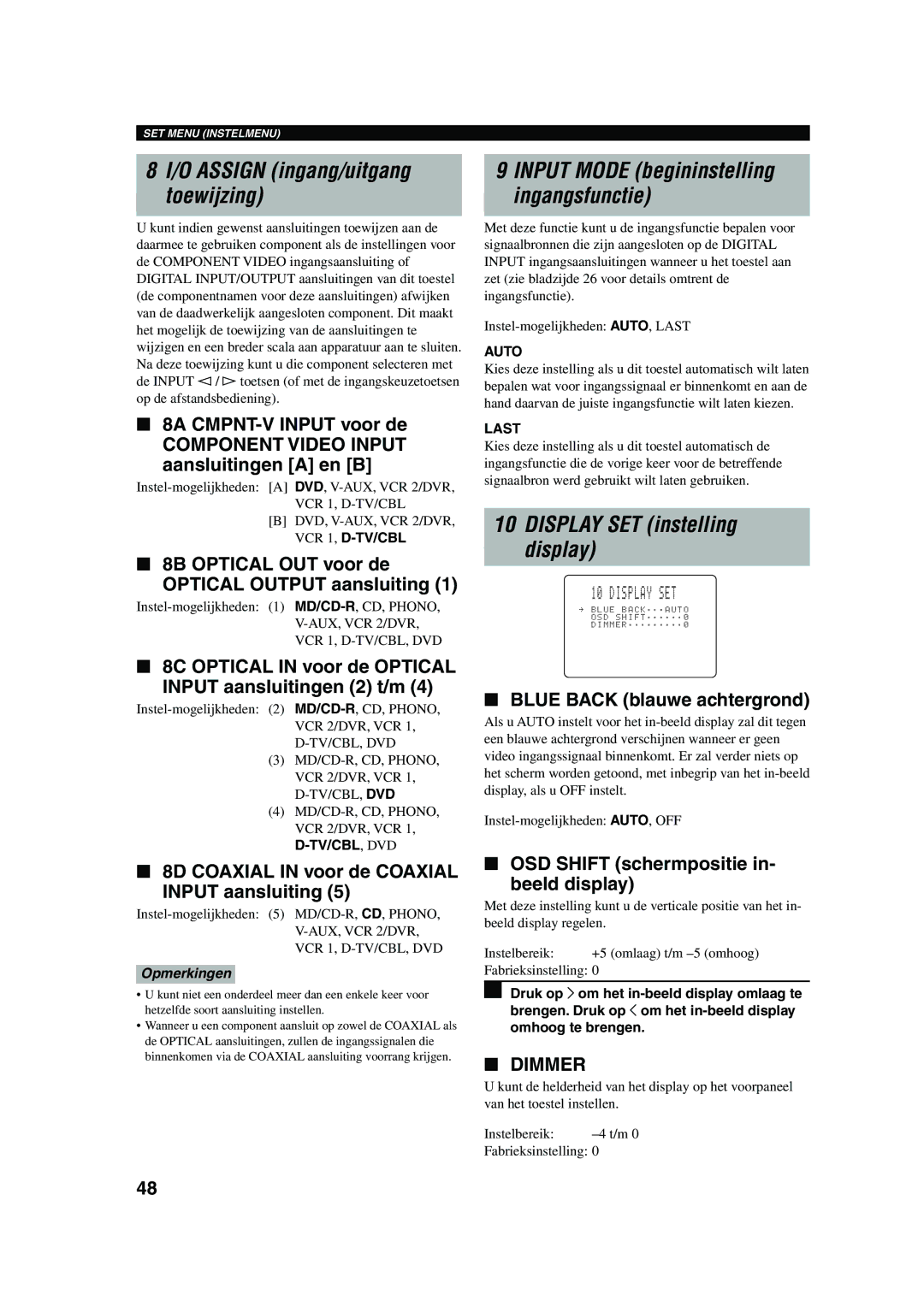 Yamaha RX-V730RDS owner manual Display SET instelling display, O Assign ingang/uitgang toewijzing 