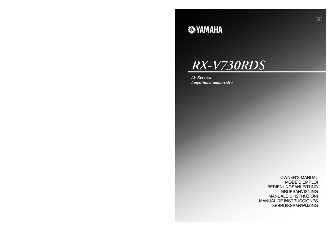 Yamaha RX-V730RDS owner manual AV Receiver Ampli-tuner audio-vidéo, Manual De Instrucciones Gebruiksaanwijzing 