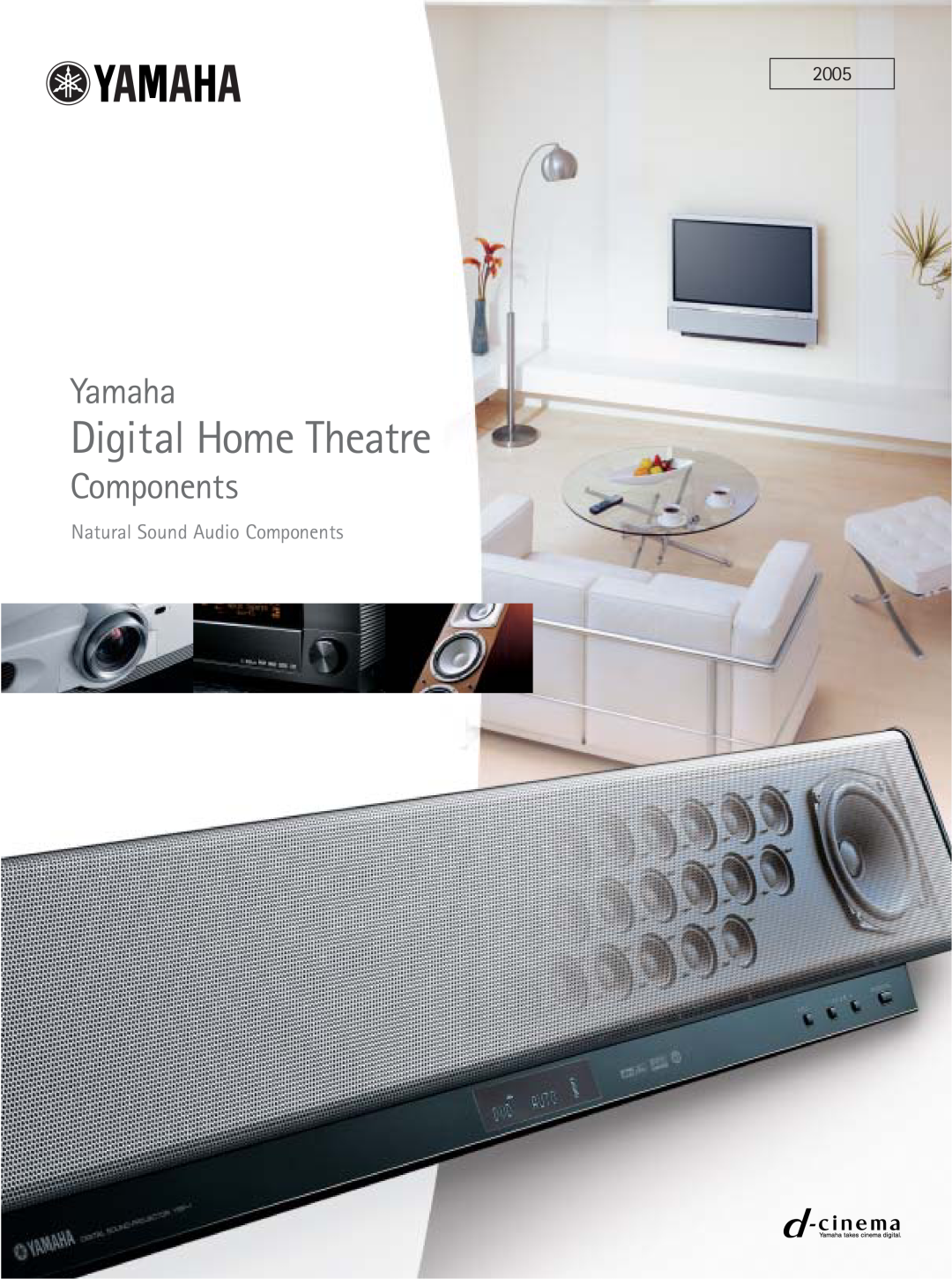 Yamaha RX-Z9 manual Digital Home Theatre, Yamaha, 2005, Natural Sound Audio Components 