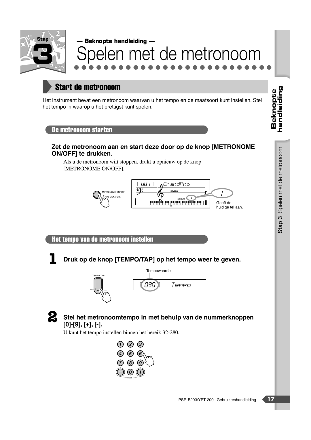 Yamaha SRE203 manual Start de metronoom, Druk op de knop TEMPO/TAP op het tempo weer te geven, Tempo 