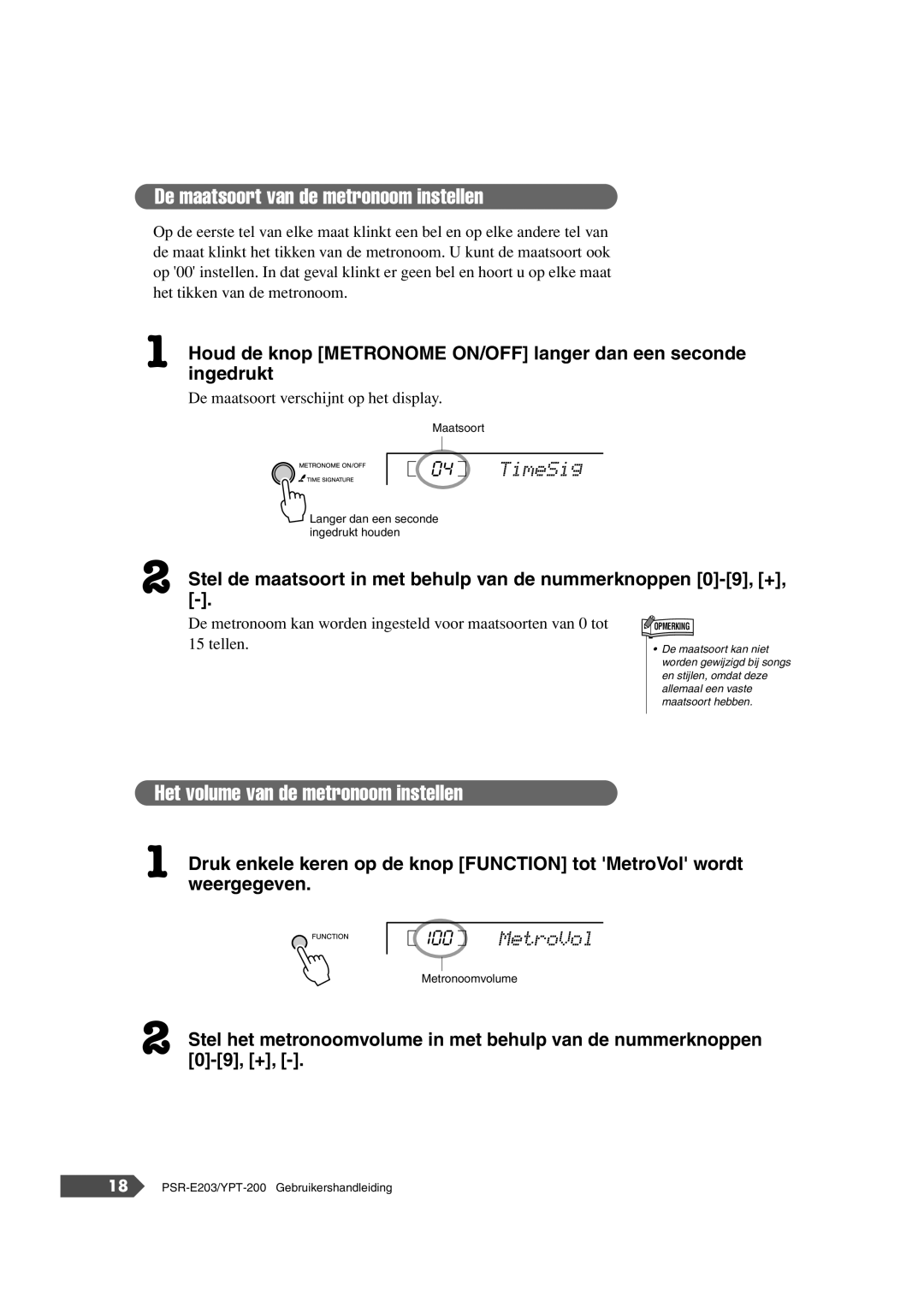 Yamaha SRE203 manual Houd de knop Metronome ON/OFF langer dan een seconde, Ingedrukt, Weergegeven 