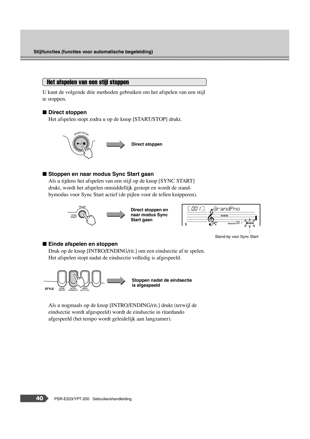 Yamaha SRE203 manual Het afspelen van een stijl stoppen 