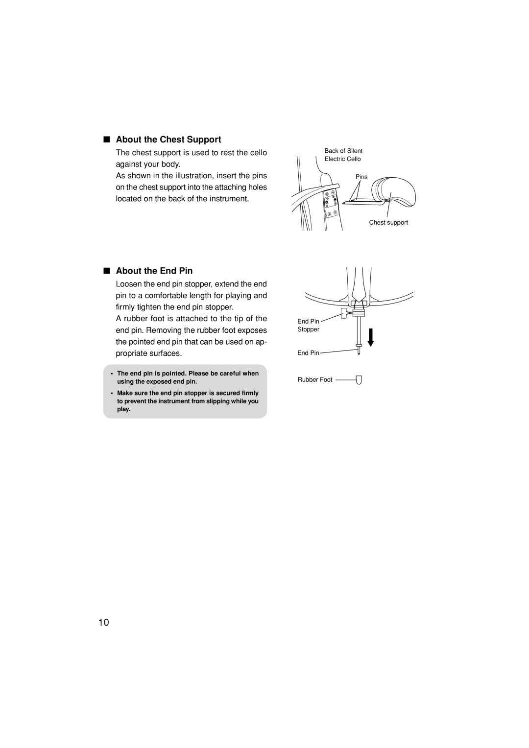 Yamaha SVC110 owner manual About the Chest Support, About the End Pin 