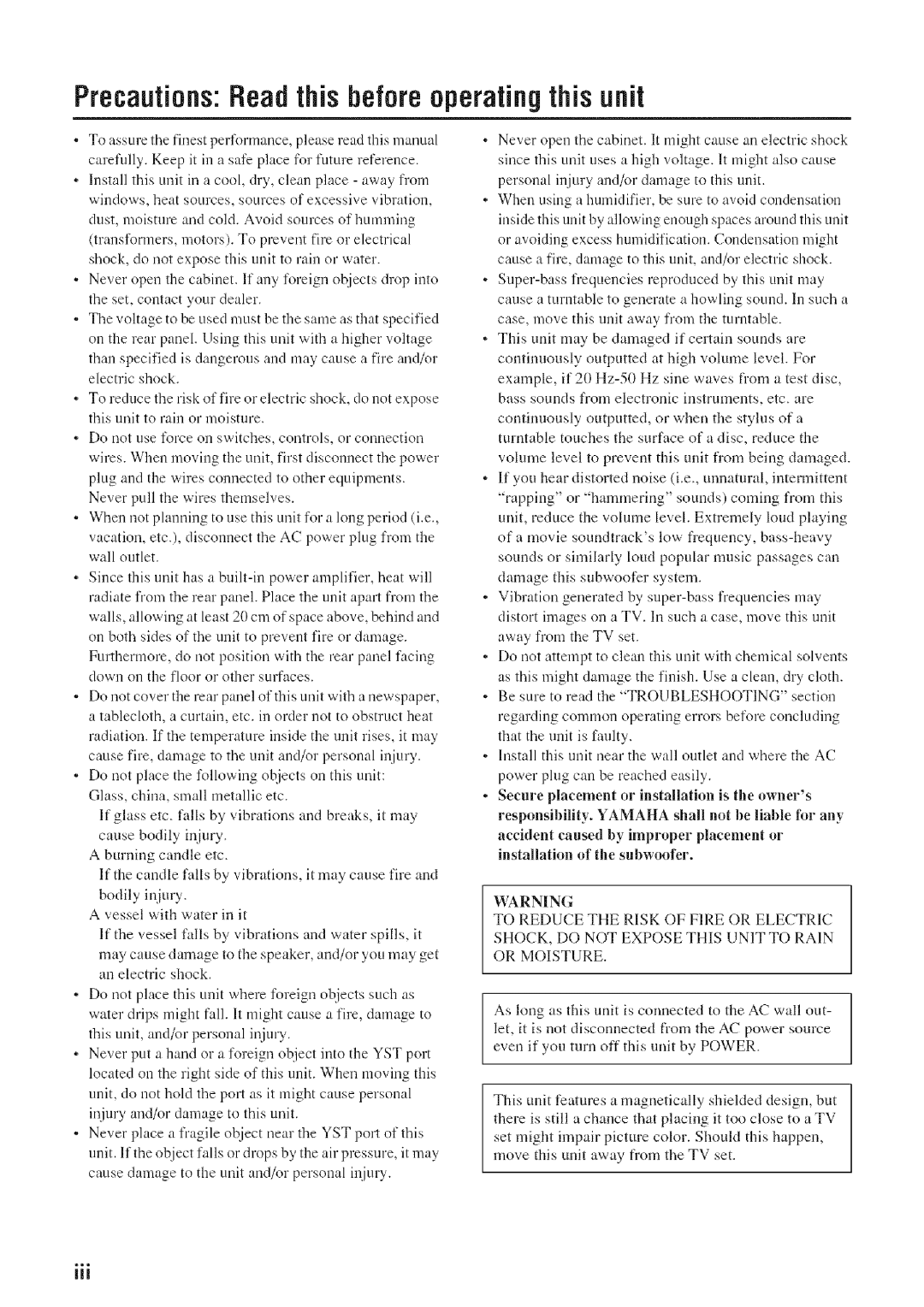 Yamaha SW012 manual Precautions Readthis before operating this unit 