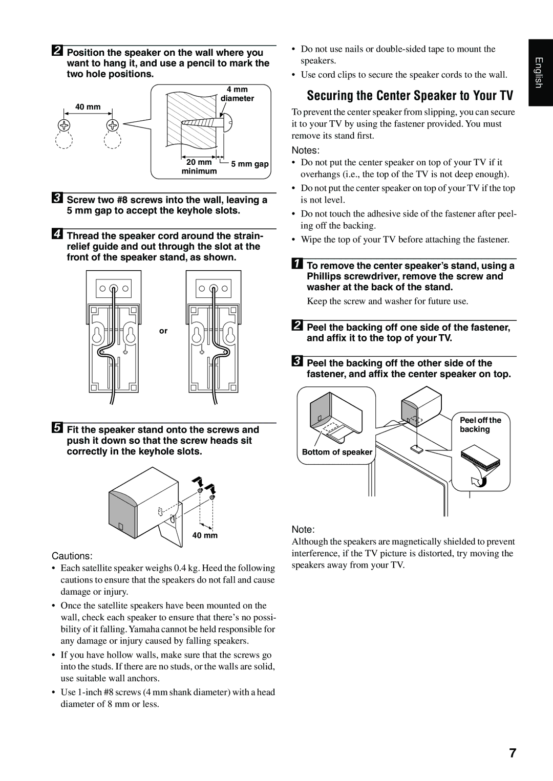 Yamaha TSS-15 owner manual Diameter 40 mm 20 mm 5 mm gap minimum, Peel off the backing 40 mm 