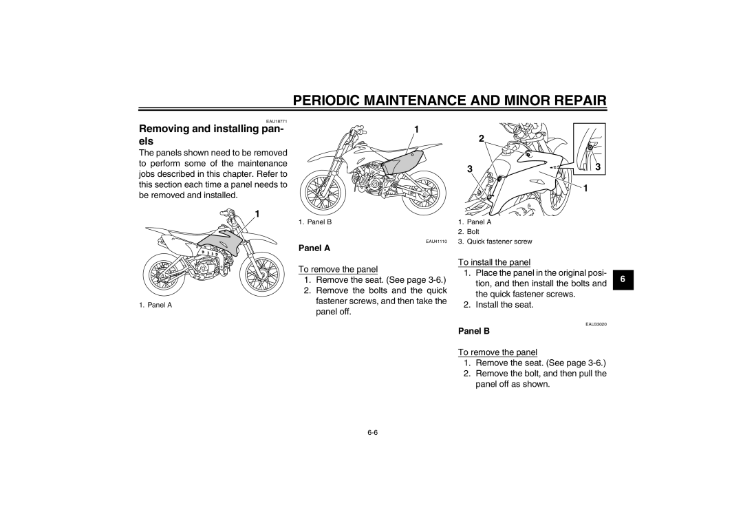 Yamaha TT-R110EX owner manual Removing and installing pan- els, Panel a, Panel B 