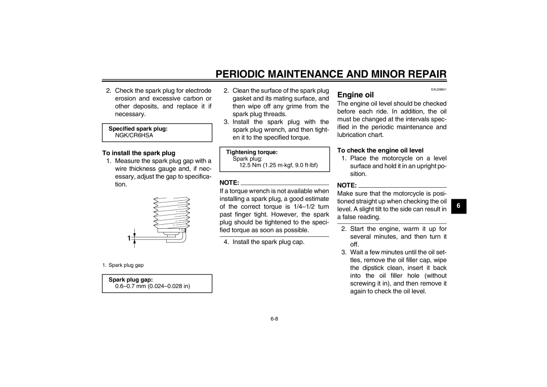 Yamaha TT-R110EX owner manual Engine oil, To install the spark plug, To check the engine oil level 