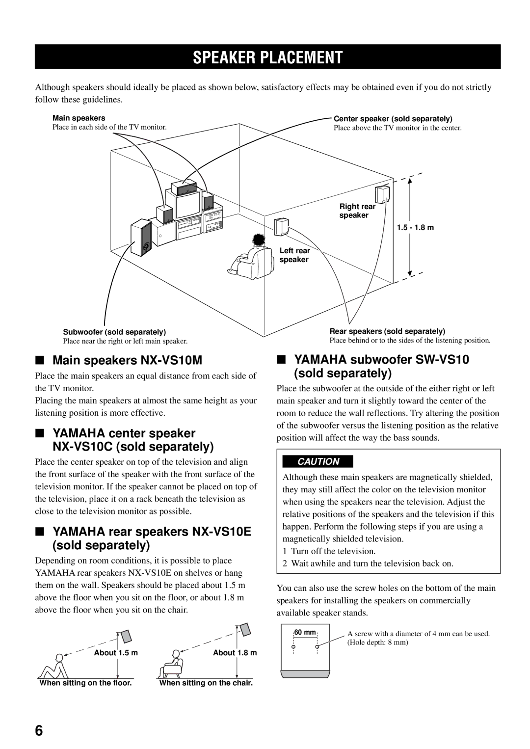 Yamaha VS-10 owner manual Speaker Placement, Main speakers NX-VS10M, Yamaha center speaker NX-VS10C sold separately 