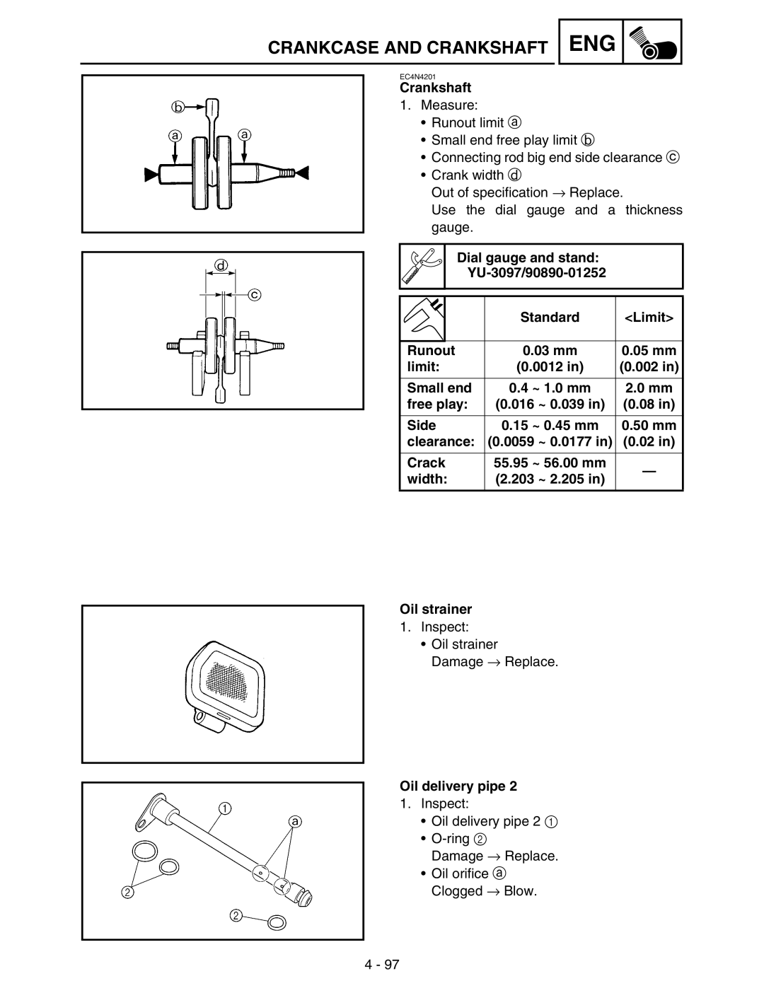 Yamaha WR250FM service manual Dial gauge and stand YU-3097/90890-01252 Standard Limit, Oil delivery pipe 