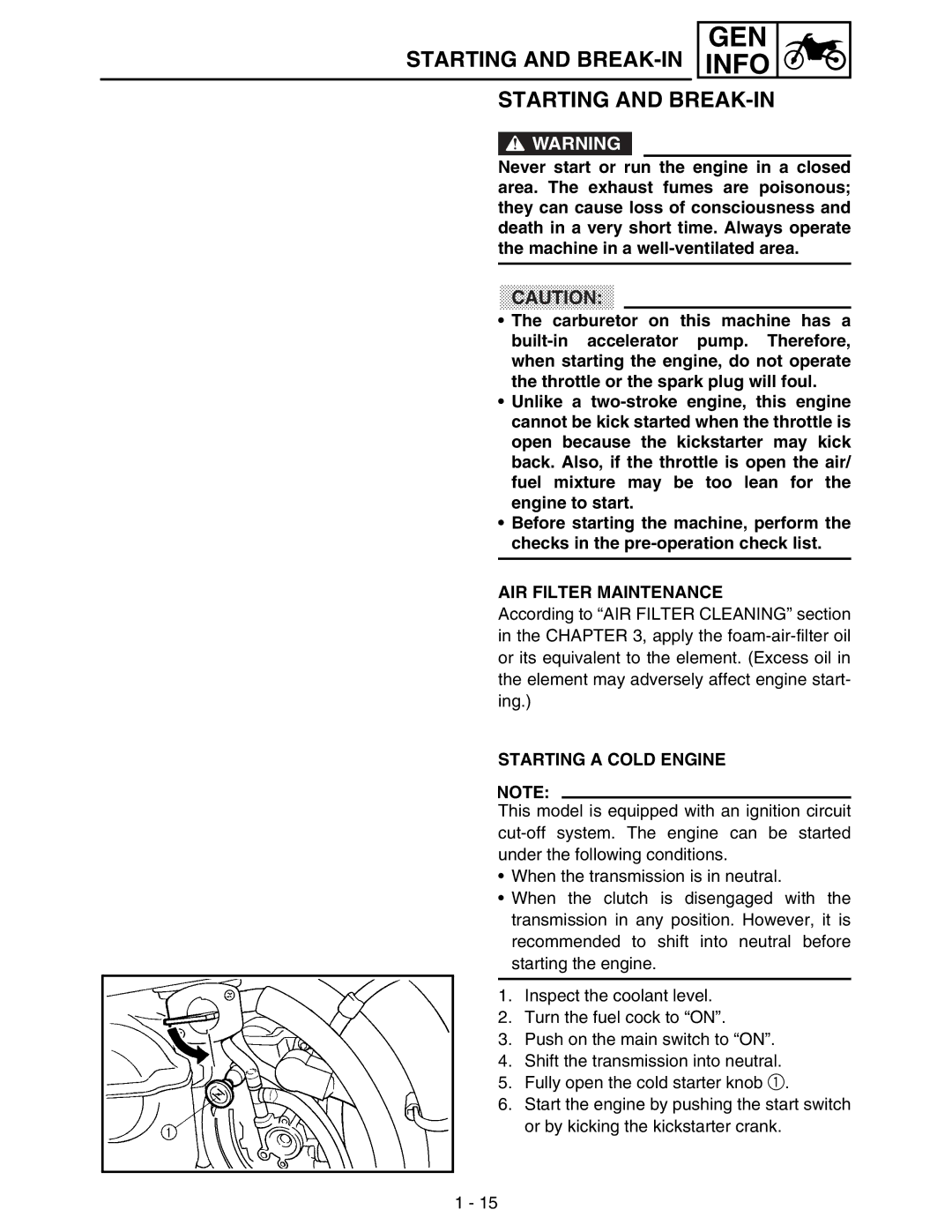 Yamaha WR250FM service manual Starting and BREAK-IN, AIR Filter Maintenance, Starting a Cold Engine 